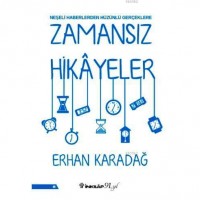 Neşeli Haberlerden Hüzünlü Gerçeklere Zamansız Hikayeler