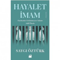 Hayalet İmam; Darbenin Görünmeyen Adamı Adil Öksüz