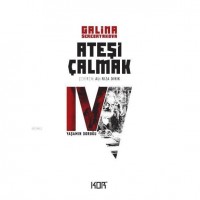 Yaşamın Doruğu - Ateşi Çalmak 4