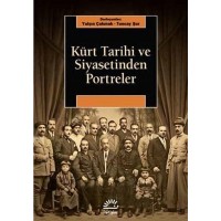 Kürt Tarihi ve Siyasetinden Portreler