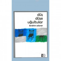 Düş Düşe Uğultular