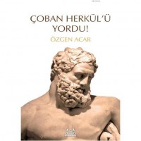 Çoban Herkül`ü Yordu
