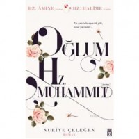 Oğlum Hz. Muhammed