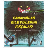 Canavarlar Bile Dişlerini Fırçalar