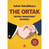 The Ortak - Hepiniz Oradaydınız Belgeseli
