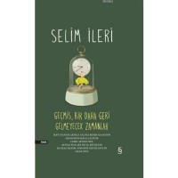 Geçmiş Bir Daha Geri Gelmeyecek Zamanlar Tek Cilt