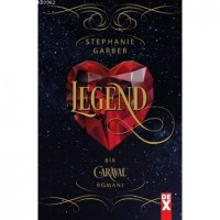 Caraval 2 - Legend; ``Bir Garaval Romanı``