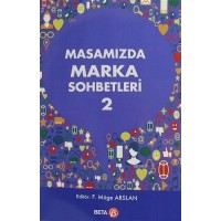 Masamızda Marka Sohbetleri - 2