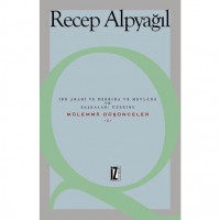 Mülemmâ Düşünceler 1; İbn Arabi ve Derrida ve Mevlânâ ve Başkaları Üzerine