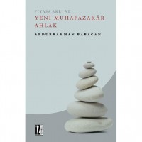 Piyasa Aklı ve Yeni Muhafazakâr Ahlâk