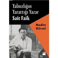 Yalnızlığın Yarattığı Yazar Sait Faik