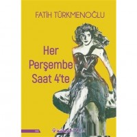 Her Perşembe Saat 4`te