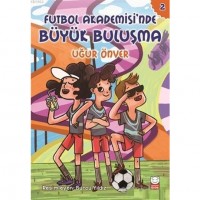 Futbol Akademisi`nde Büyük Buluşma