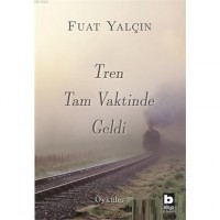 Tren Tam Vaktinde Geldi