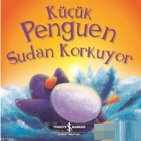 Küçük Penguen Sudan Korkuyor