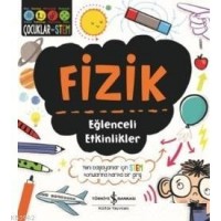 Fizik - Eğlenceli Etkinlikler