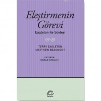 Eleştirmenin Görevi; Eagleton ile Söyleşi