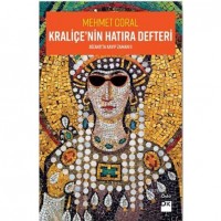 Kraliçe`nin Hatıra Defteri Bizans`ta Kayıp Zaman 2
