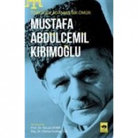 Mustafa Abdülcemil Kırımoğlu; Türklüğe Adanmış Bir Ömür