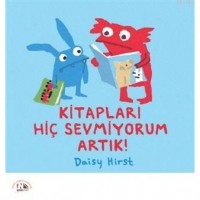 Kitapları Hiç Sevmiyorum Artık!