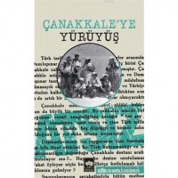 Çanakkale`ye Yürüyüş