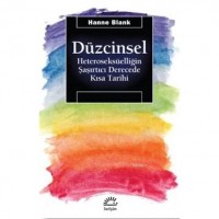 Düzcinsel; Heteroseksüelliğin Şaşırtıcı Derecede Kısa Tarihi