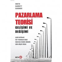 Pazarlama Teorisi; Gelişimi ve Değişimi