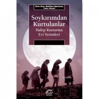 Soykırımdan Kurtulanlar; Halep Kurtarma Evi Yetimleri