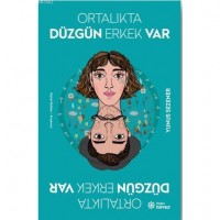 Ortalıkta Düzgün Erkek Var