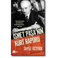 İsmet Paşa`nın Kürt Raporu