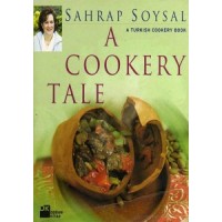 A Cookery Tale A Turkish Cookery Book