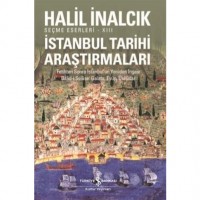 İstanbul Tarihi Araştırmaları; Fetihten Sonra İstanbul`un Yeniden İnşası Bilad-i Selase, Galata, Eyüp, Üsküdar
