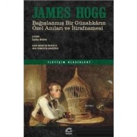 Bağışlanmış Bir Günahkarın Özel Anıları ve İtirafnamesi