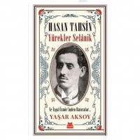 Yürekler Selanik; Ve İşgal İzmir`inden Hatıralar