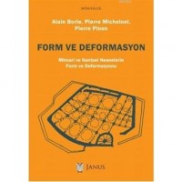 Form ve Deformasyon; Mimari ve Kentsel Nesnelerin Fanusorm ve Deformasyonu