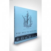 Piri Reis`in Gemileri