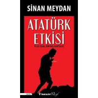 Atatürk Etkisi; İflas - İşgal - Direniş - Kurtuluş