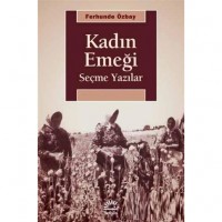 Kadın Emeği; Seçme Yazılar
