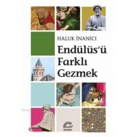 Endülüs`ü Farklı Gezmek