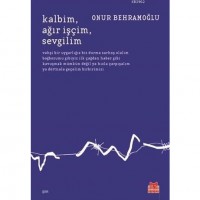 Kalbim Ağır İşçim Sevgilim
