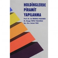 Holdinglerde Piramit Yapılanma