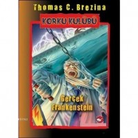 Korku Kulübü 14 Gerçek Frankenstein; Gerçek Frankenstein