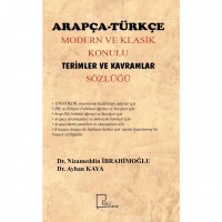 Arapça-Türkçe Modern ve Klasik Konulu  Terimler Ve Kavramlar Sözlüğü