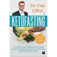 Ketofasting; Ketojenik Beslenme ve Aralıklı Oruç