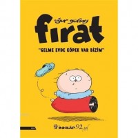 Fırat - Gelme Evde Köpek Var Bizim