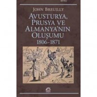 Avusturya Prusya ve Almanya`nın Oluşumu 1806 - 1871
