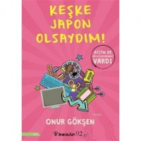 Keşke Japon Olsaydım!