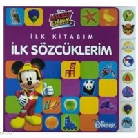 Mickey ve Çılgın Yarışçılar - İlk Kitabım İlk Sözcüklerim