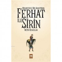 Ferhat ile Şirin - Mukayeseli Bir Araştırma