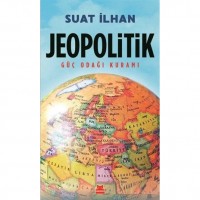 Jeopolitik; Güç Odağı Kuramı